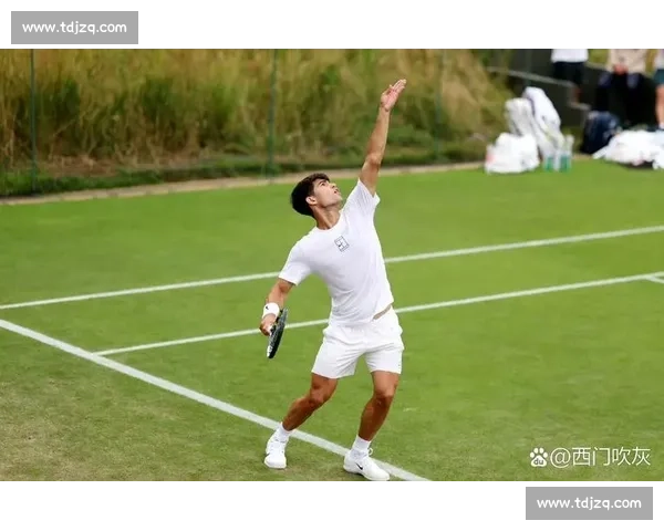 温网 2025 激情开赛：阿尔卡拉斯五盘鏖战开门红，郑钦文补赛成焦点